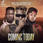 Boy Kay ft. Briyol & Ray Dee – Coming Today Mp3 Download