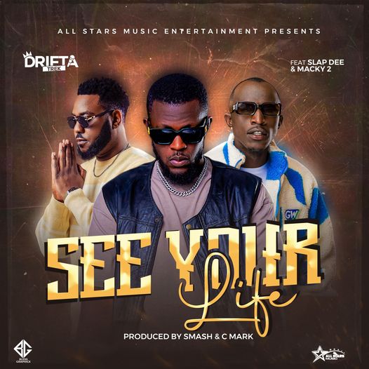 Drifta Trek ft. Macky2 & Slapdee – See Your Life