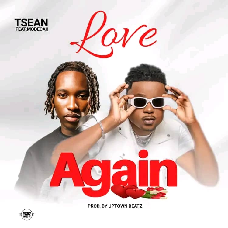 T sean ft. Mordecai – Love Again